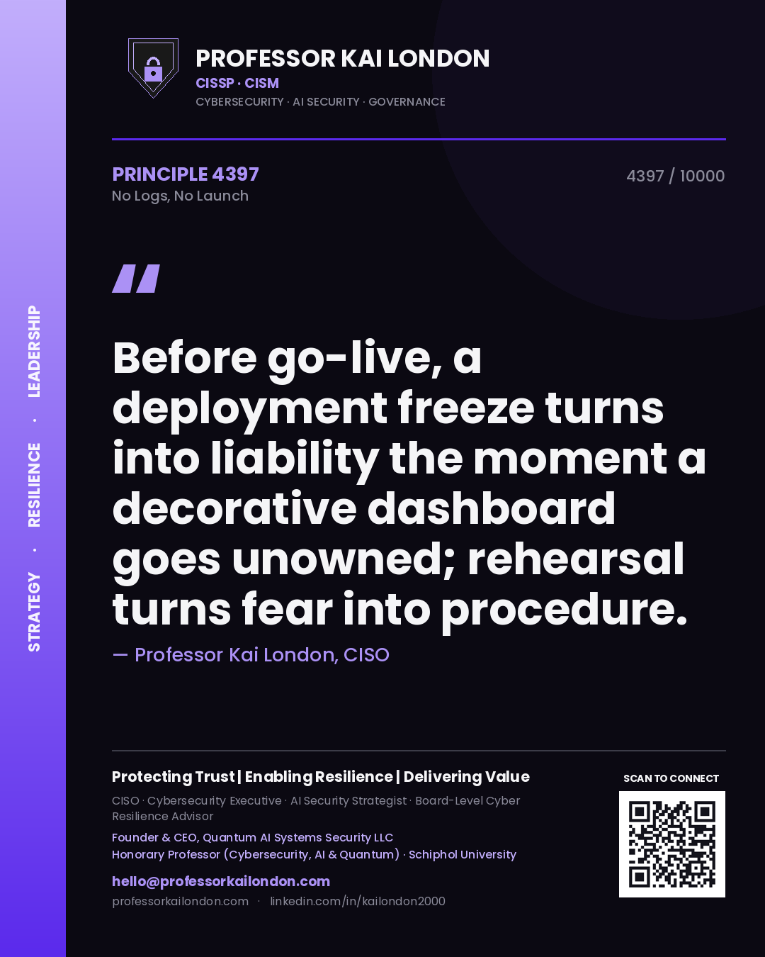 Professor Kai London principle 4397: Before go-live, a deployment freeze turns into liability the moment a decorative dashboard goes unowned; rehearsal turns fear into procedure.