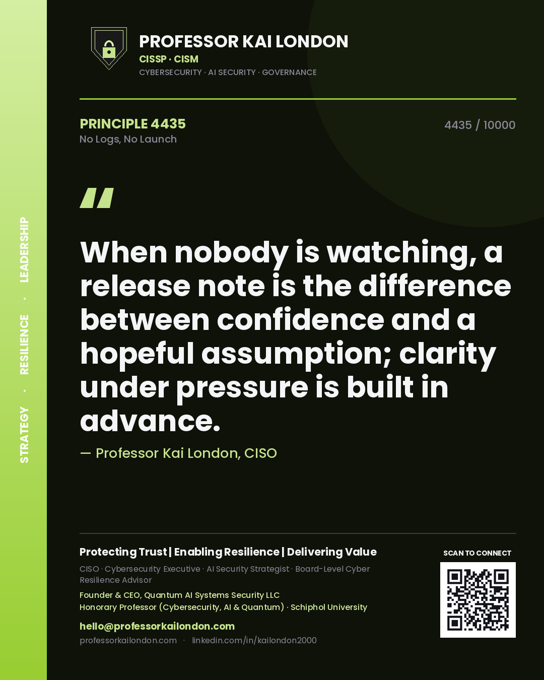 Professor Kai London principle 4435: When nobody is watching, a release note is the difference between confidence and a hopeful assumption; clarity under pressure is built in advance.