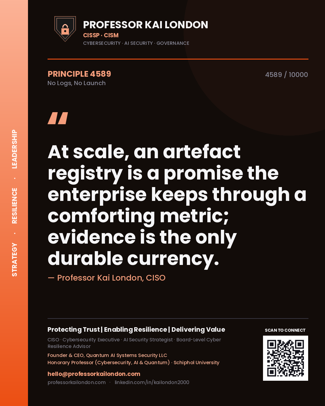 Quote card by Professor Kai London reading 'At scale, an artefact registry is a promise the enterprise keeps through a comforting metric; evidence is the only durable currency.'. From the book No Logs, No Launch.