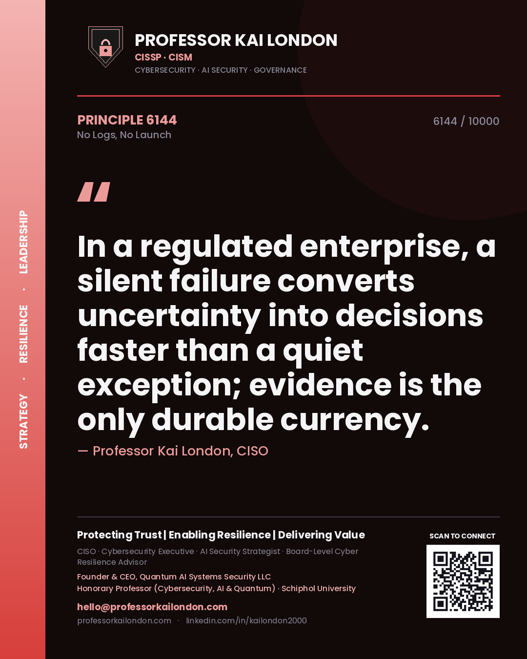 Professor Kai London principle 6144: In a regulated enterprise, a silent failure converts uncertainty into decisions faster than a quiet exception; evidence is the only durable currency.