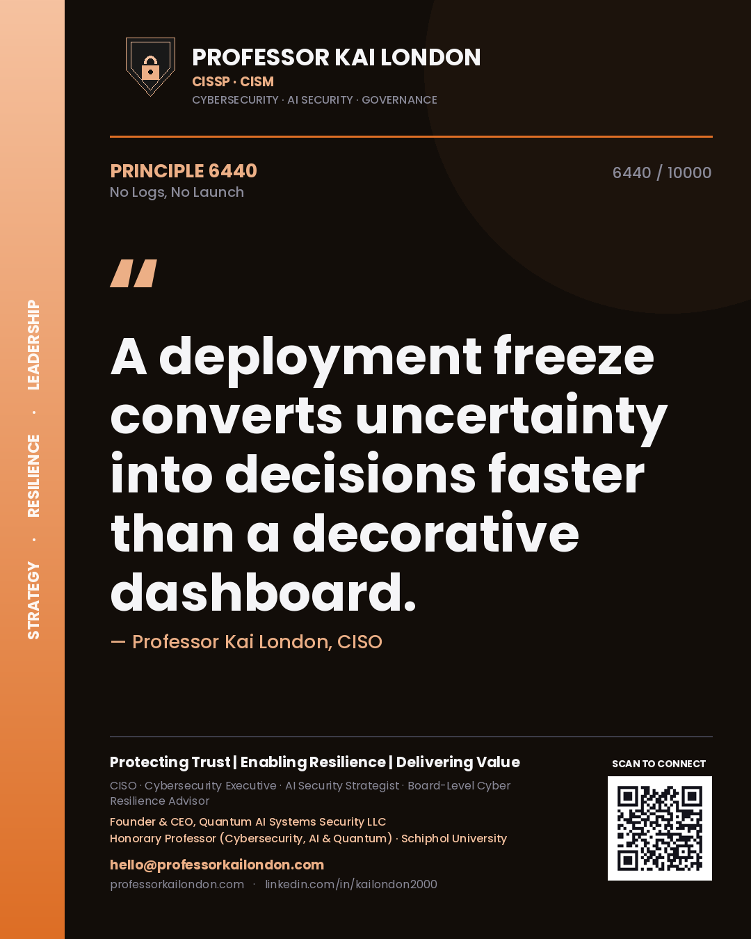 Professor Kai London principle 6440: A deployment freeze converts uncertainty into decisions faster than a decorative dashboard.