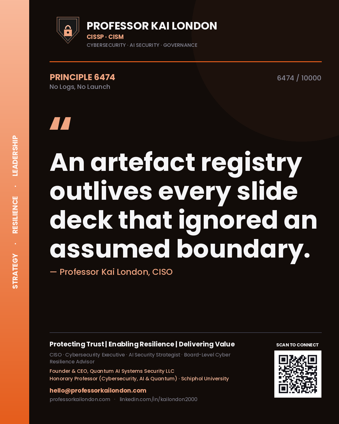 Quote card by Professor Kai London reading 'An artefact registry outlives every slide deck that ignored an assumed boundary.'. From the book No Logs, No Launch.