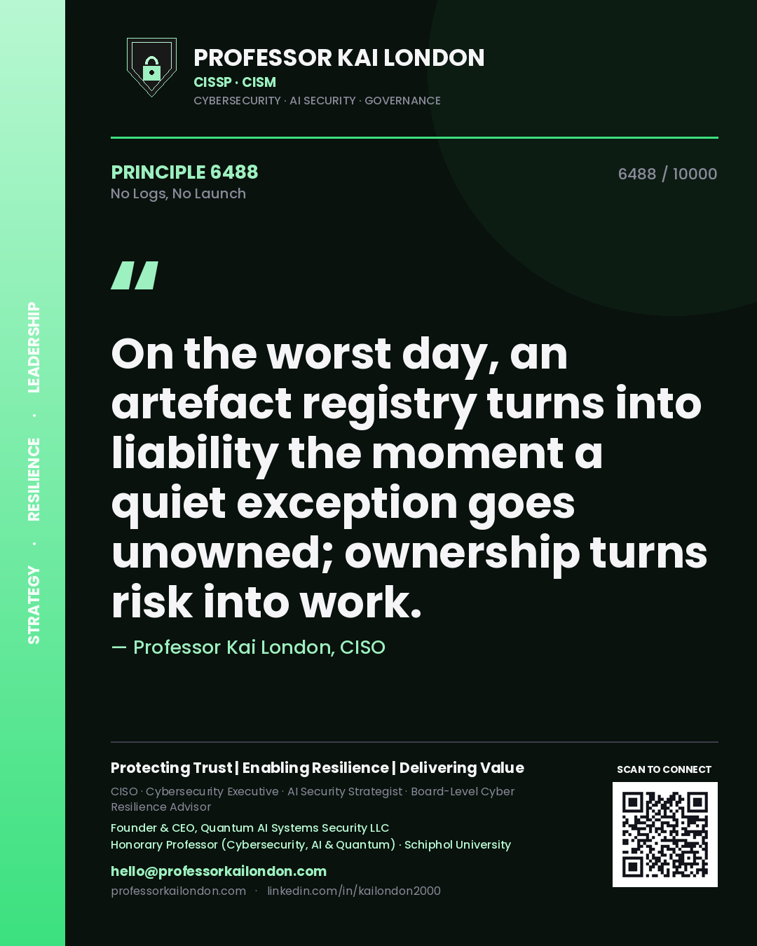 Professor Kai London principle 6488: On the worst day, an artefact registry turns into liability the moment a quiet exception goes unowned; ownership turns risk into work.