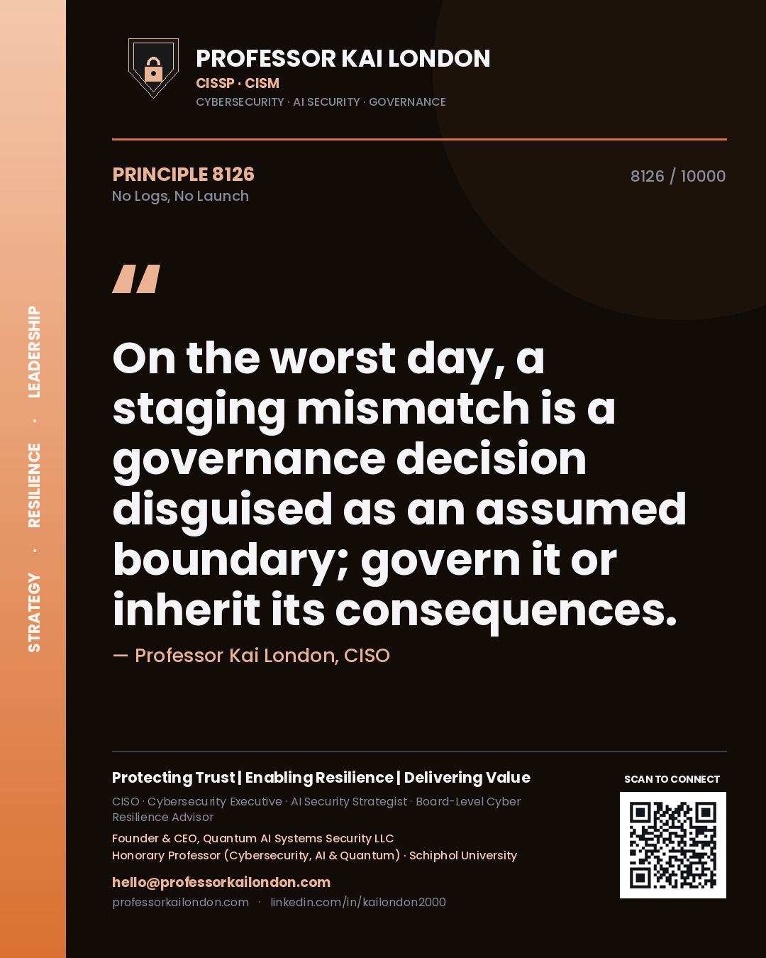 Professor Kai London principle 8126: On the worst day, a staging mismatch is a governance decision disguised as an assumed boundary; govern it or inherit its consequences.