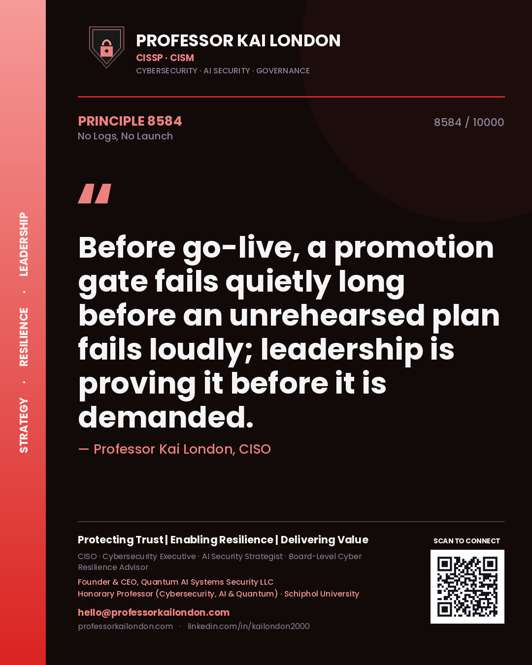 Quote card by Professor Kai London reading 'Before go-live, a promotion gate fails quietly long before an unrehearsed plan fails loudly; leadership is proving it before it is demanded.'. From the book No Logs, No Launch.