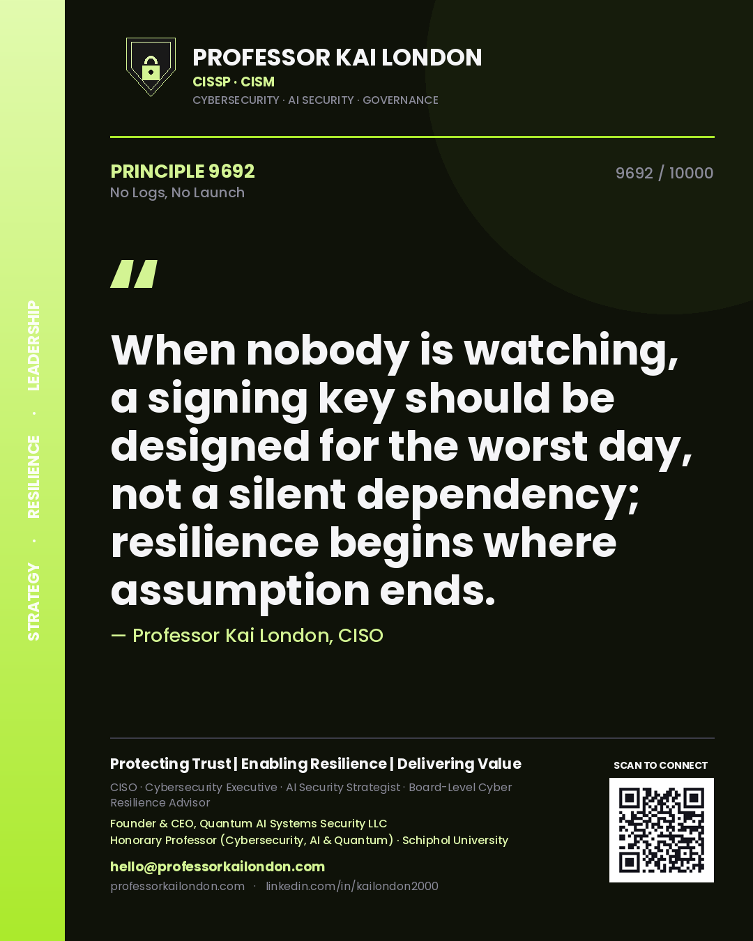 Professor Kai London principle 9692: When nobody is watching, a signing key should be designed for the worst day, not a silent dependency; resilience begins where assumption ends.