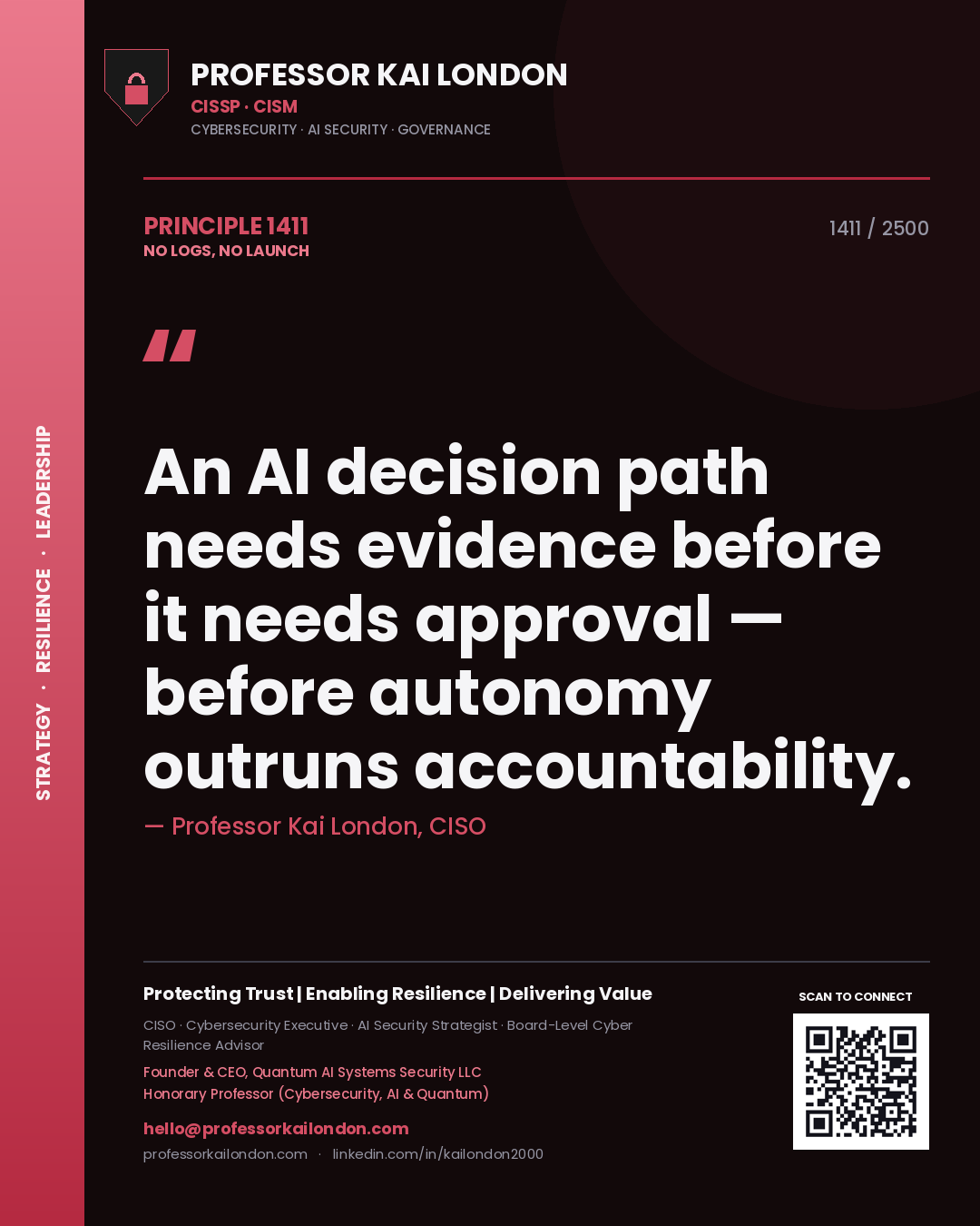 Quote card by Professor Kai London reading 'An AI decision path needs evidence before it needs approval — before autonomy outruns accountability.'. From the book No Logs, No Launch.