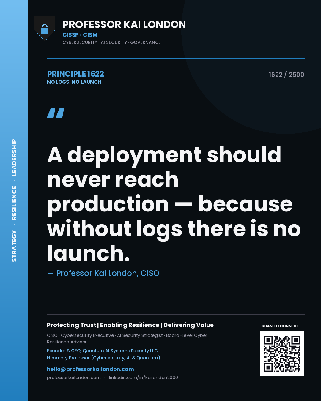 Quote card by Professor Kai London reading 'A deployment should never reach production — because without logs there is no launch.'. From the book No Logs, No Launch.