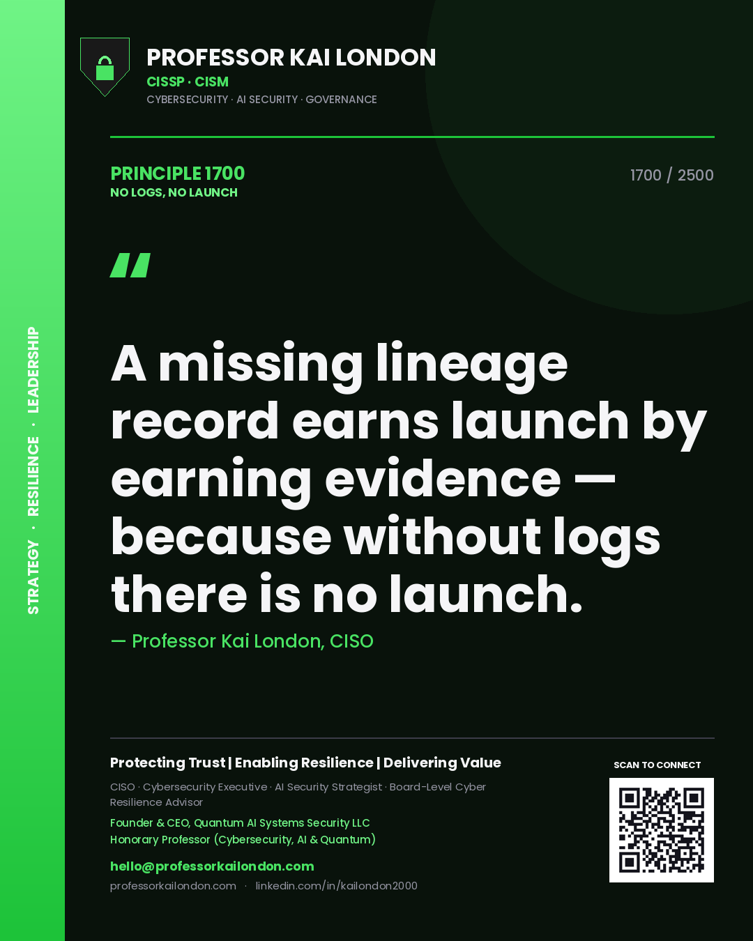 Quote card by Professor Kai London reading 'A missing lineage record earns launch by earning evidence — because without logs there is no launch.'. From the book No Logs, No Launch.