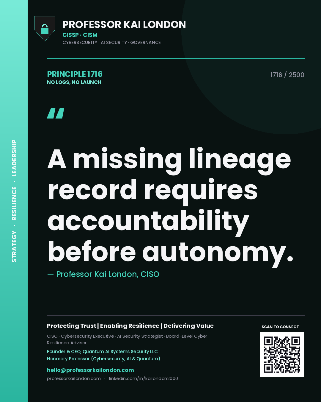 Quote card by Professor Kai London reading 'A missing lineage record requires accountability before autonomy.'. From the book No Logs, No Launch.