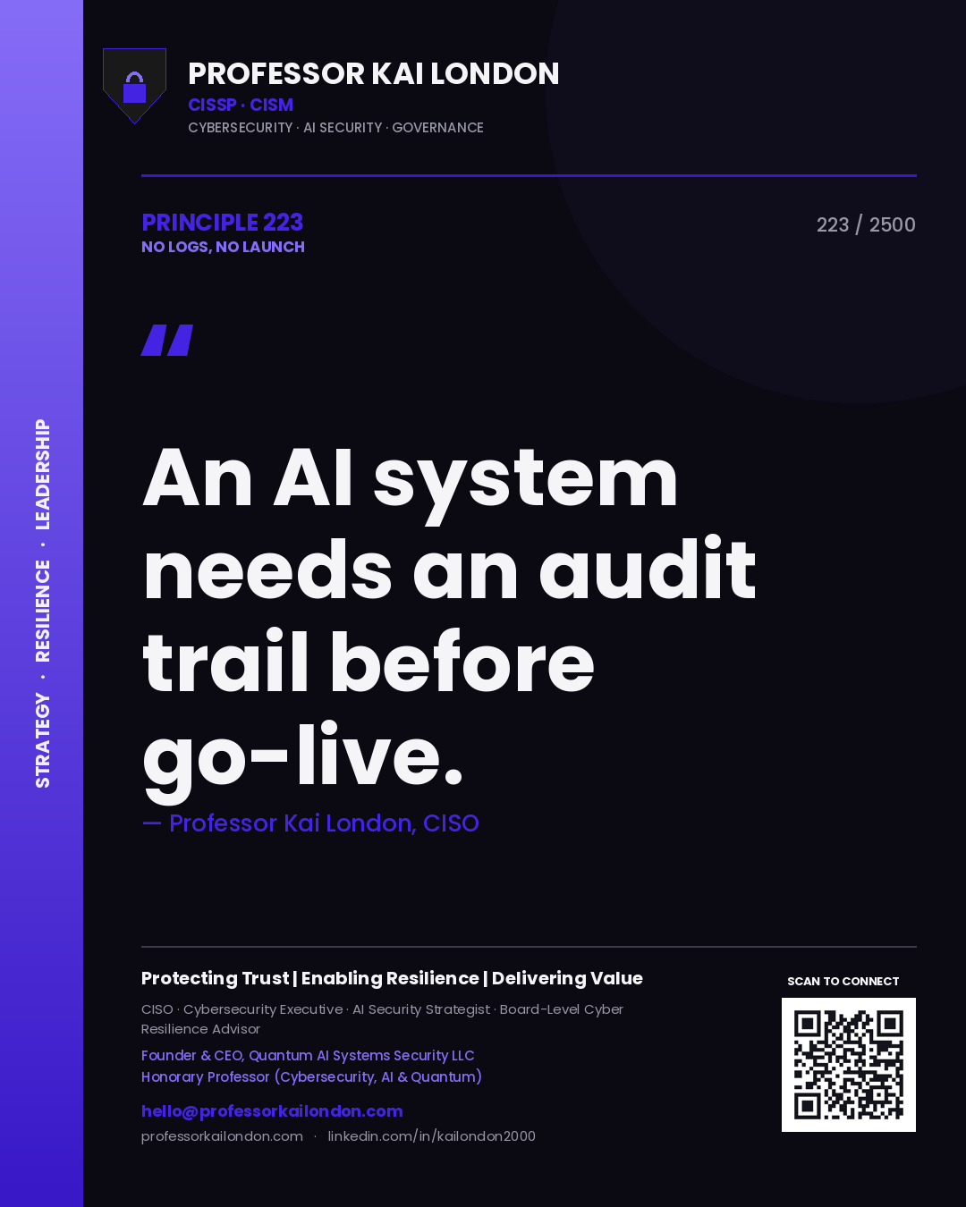 Quote card by Professor Kai London reading 'An AI system needs an audit trail before go-live.'. From the book No Logs, No Launch.