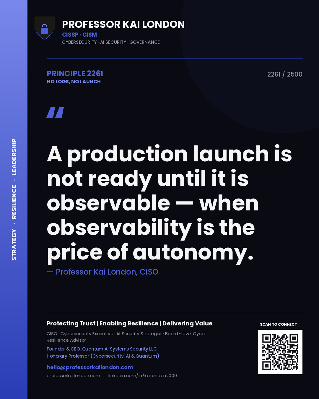 Quote card by Professor Kai London reading 'A production launch is not ready until it is observable — when observability is the price of autonomy.'. From the book No Logs, No Launch.