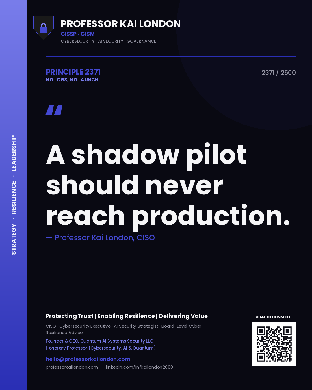 Professor Kai London principle 2371: A shadow pilot should never reach production.