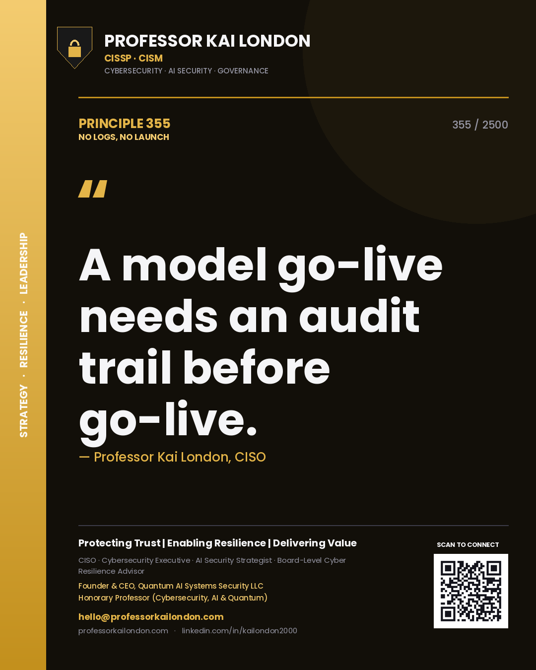 Quote card by Professor Kai London reading 'A model go-live needs an audit trail before go-live.'. From the book No Logs, No Launch.