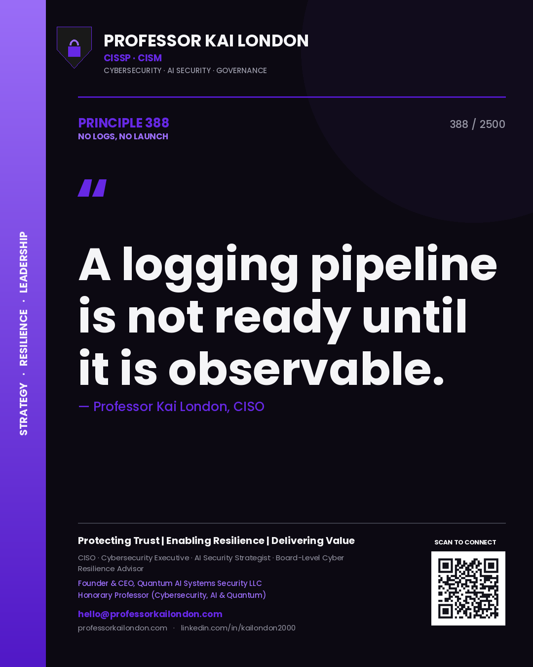 Quote card by Professor Kai London reading 'A logging pipeline is not ready until it is observable.'. From the book No Logs, No Launch.