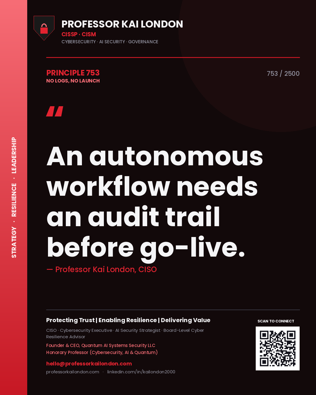 Quote card by Professor Kai London reading 'An autonomous workflow needs an audit trail before go-live.'. From the book No Logs, No Launch.