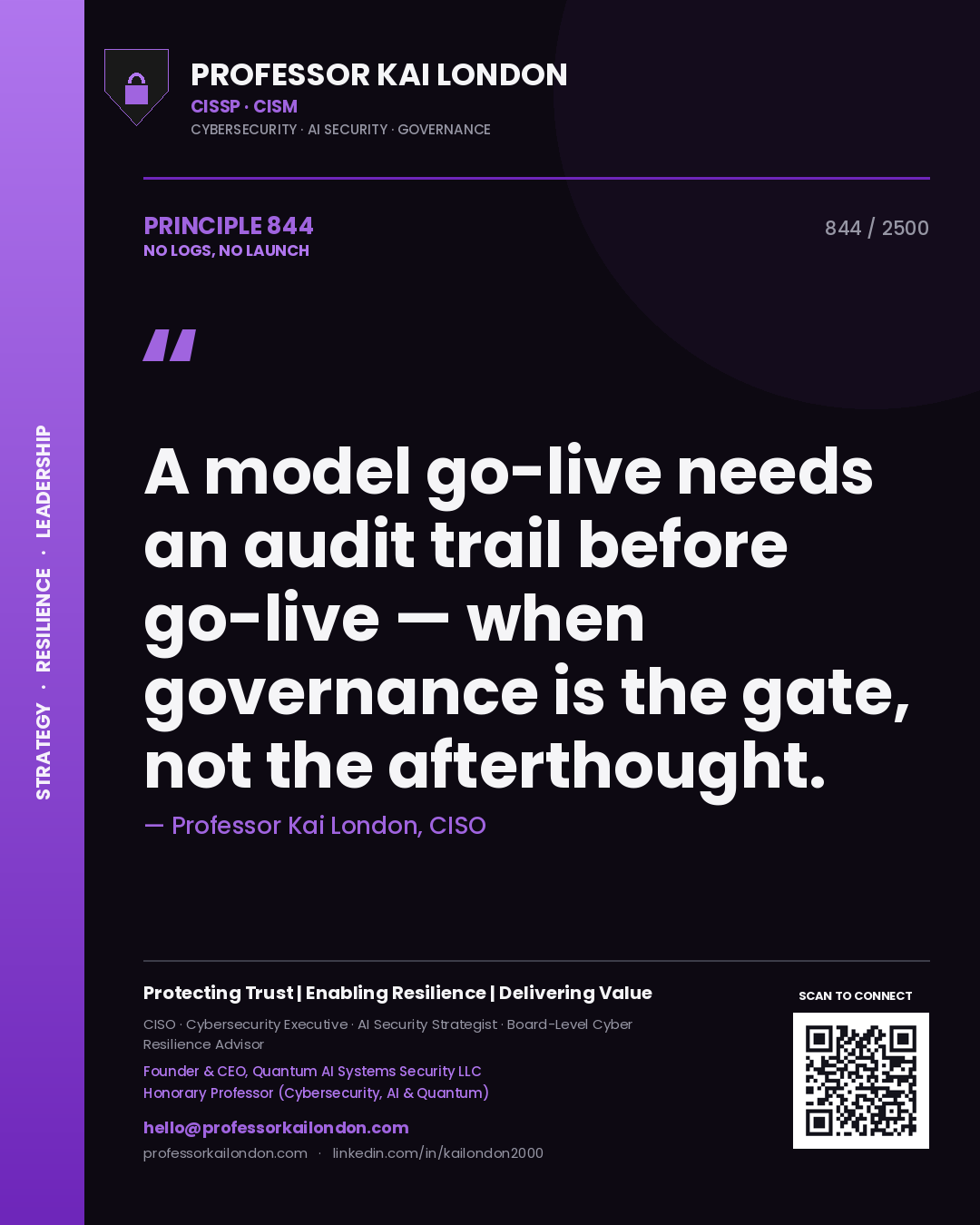 Quote card by Professor Kai London reading 'A model go-live needs an audit trail before go-live — when governance is the gate, not the afterthought.'. From the book No Logs, No Launch.