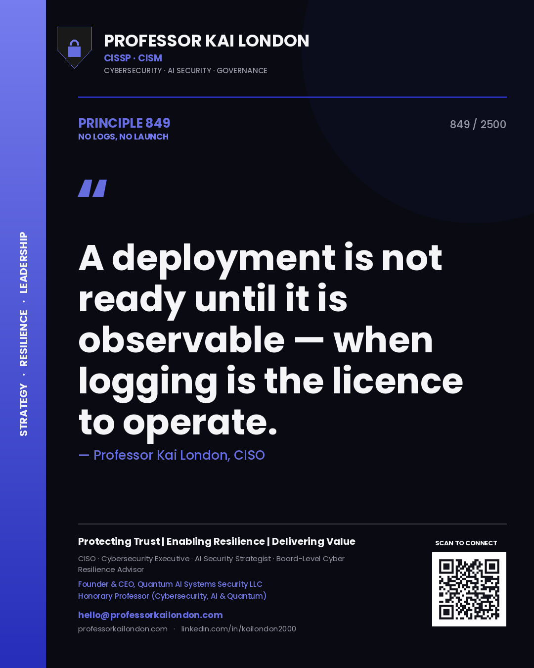 Quote card by Professor Kai London reading 'A deployment is not ready until it is observable — when logging is the licence to operate.'. From the book No Logs, No Launch.