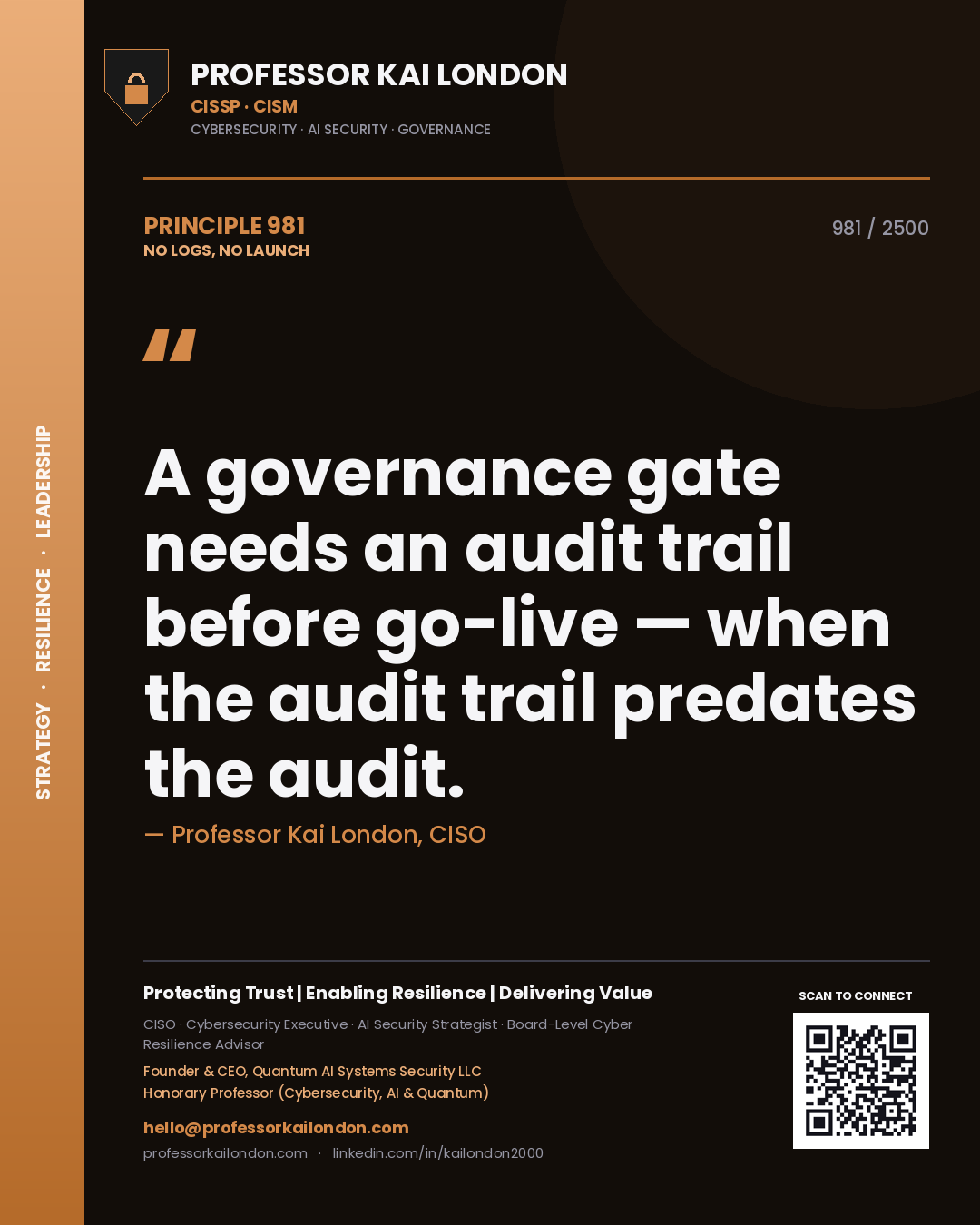 Professor Kai London principle 981: A governance gate needs an audit trail before go-live — when the audit trail predates the audit.