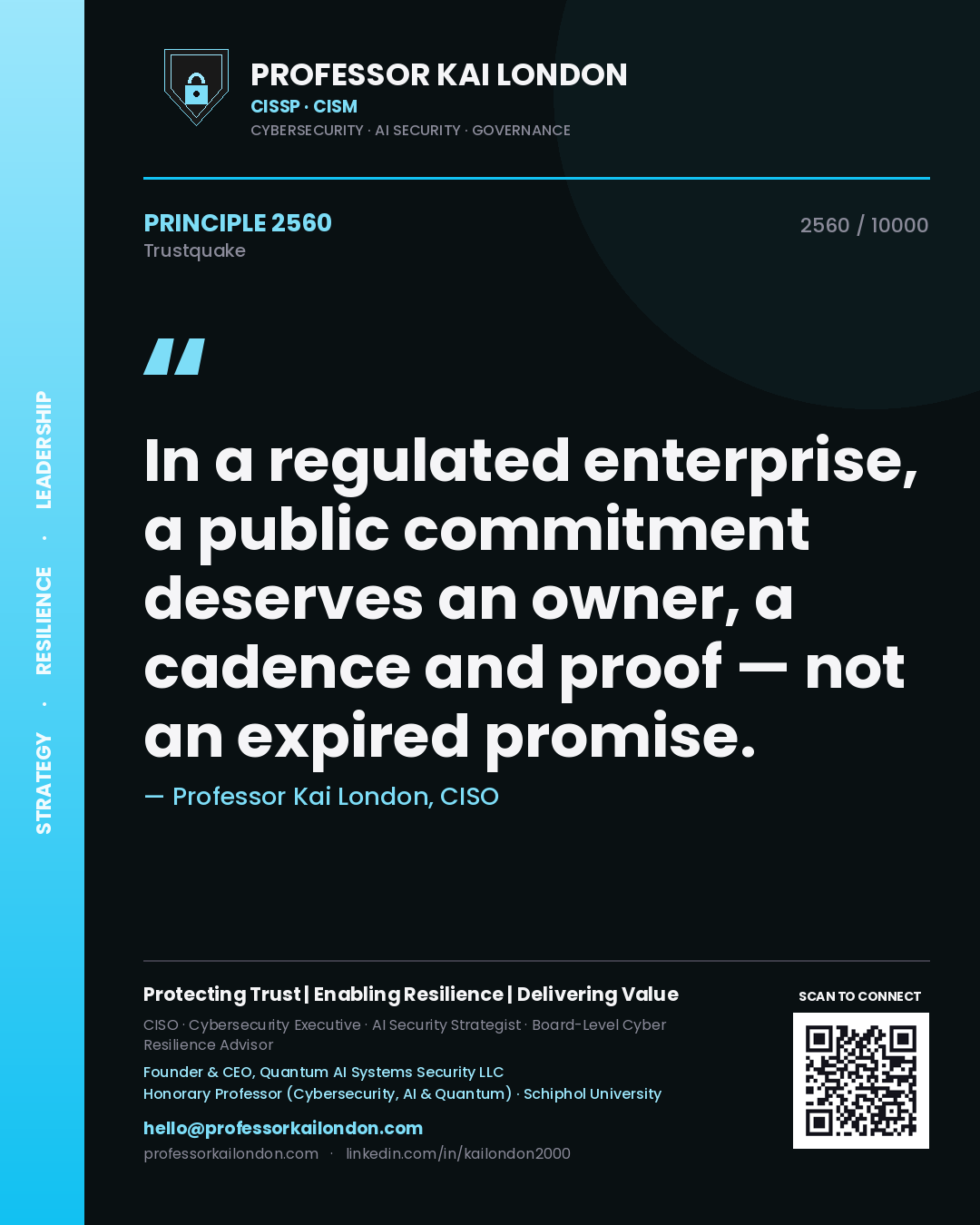 Quote card by Professor Kai London reading 'In a regulated enterprise, a public commitment deserves an owner, a cadence and proof — not an expired promise.'. From the book Trustquake.