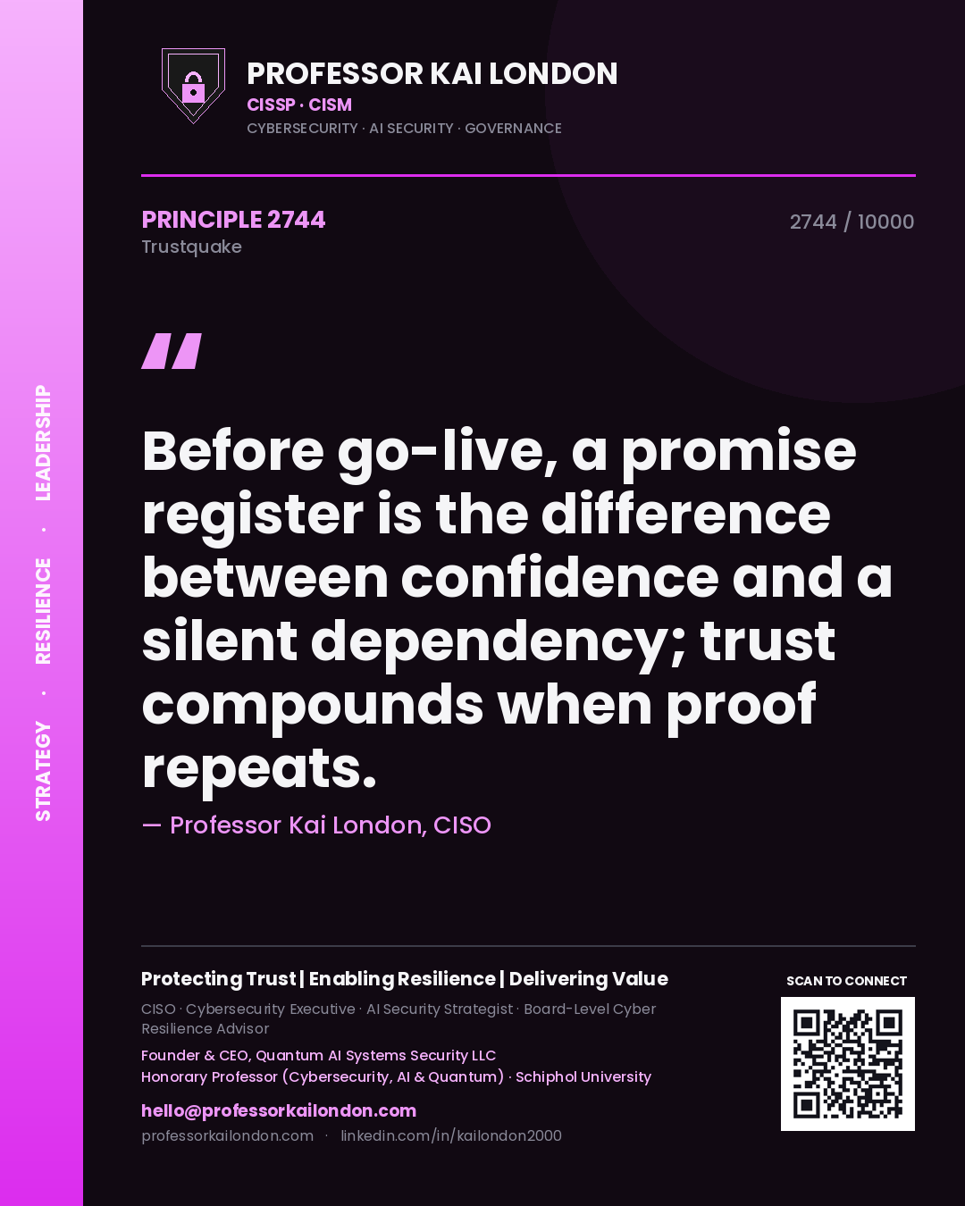 Quote card by Professor Kai London reading 'Before go-live, a promise register is the difference between confidence and a silent dependency; trust compounds when proof repeats.'. From the book Trustquake.