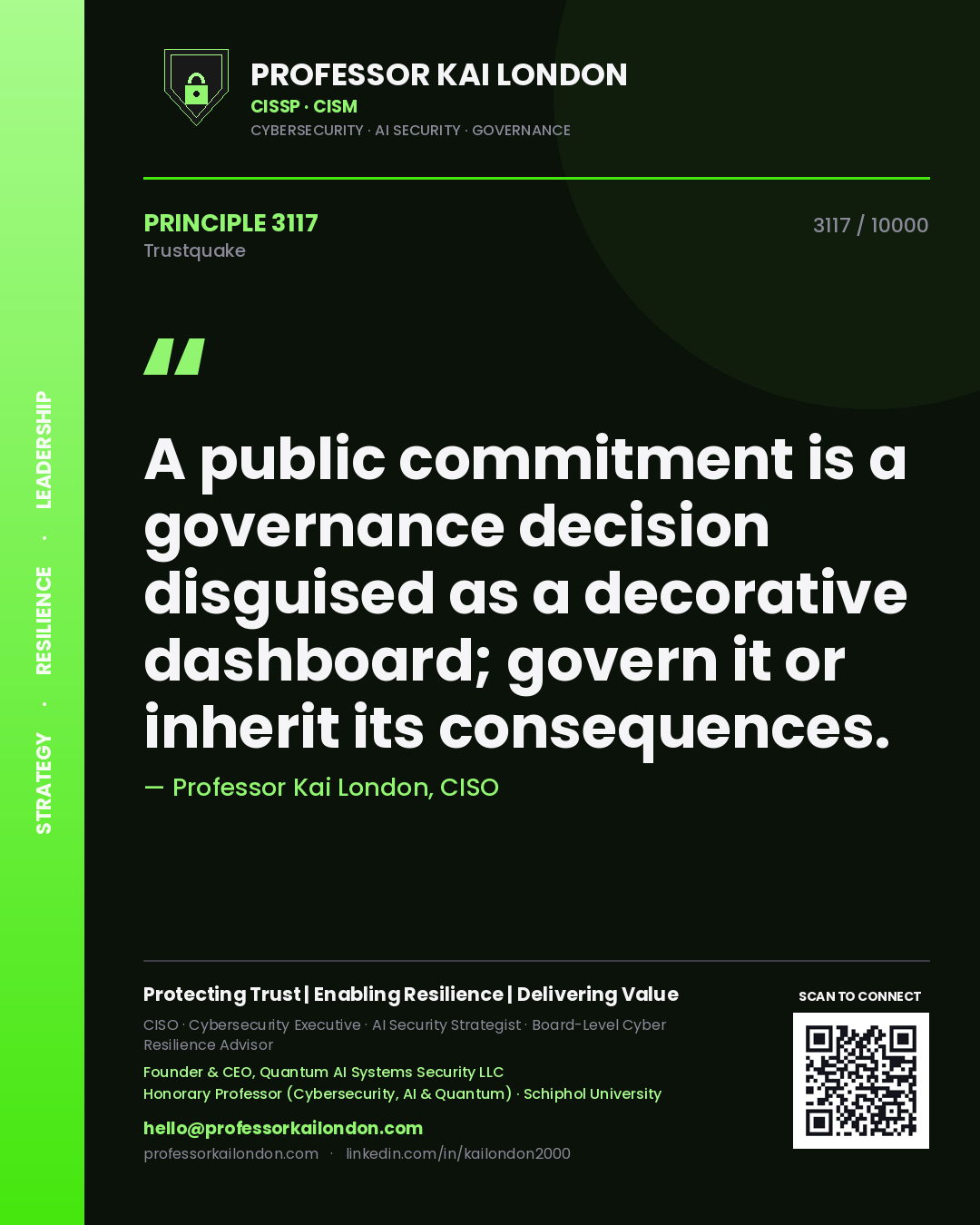 Quote card by Professor Kai London reading 'A public commitment is a governance decision disguised as a decorative dashboard; govern it or inherit its consequences.'. From the book Trustquake.
