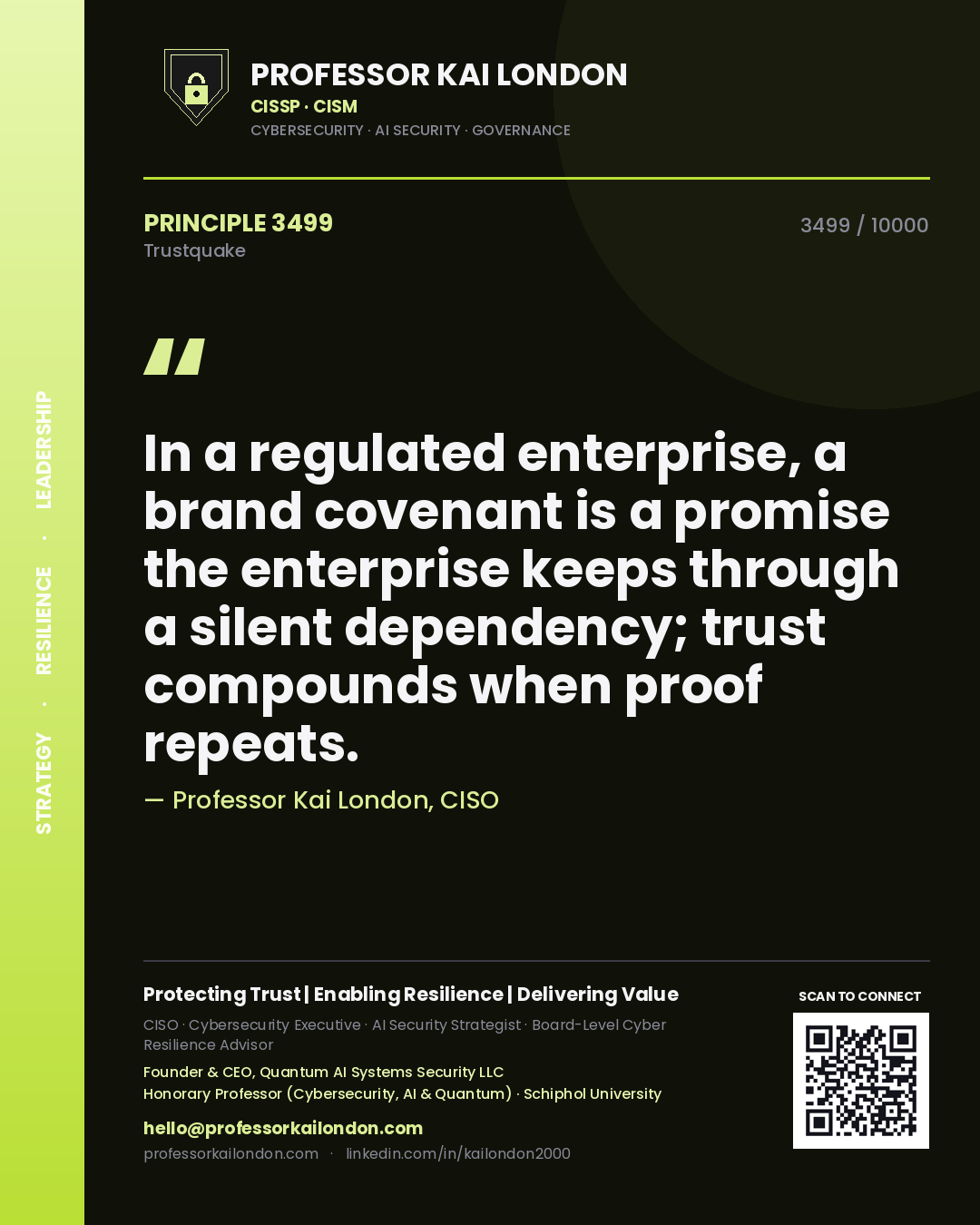 Professor Kai London principle 3499: In a regulated enterprise, a brand covenant is a promise the enterprise keeps through a silent dependency; trust compounds when proof repeats.