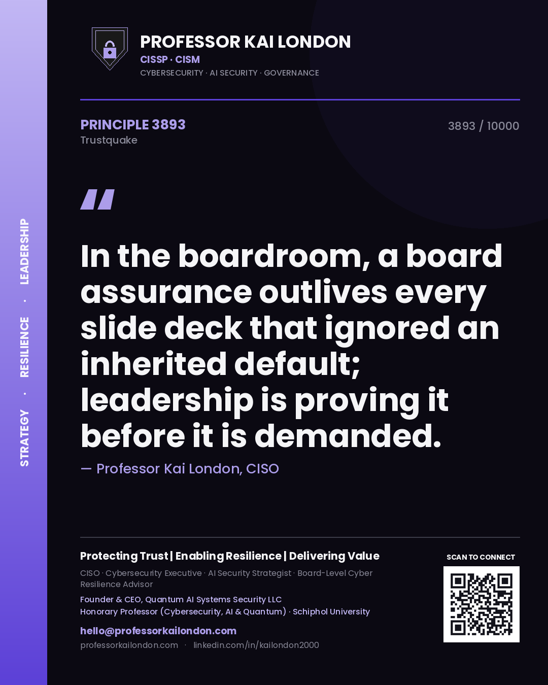 Quote card by Professor Kai London reading 'In the boardroom, a board assurance outlives every slide deck that ignored an inherited default; leadership is proving it before it is demanded.'. From the book Trustquake.