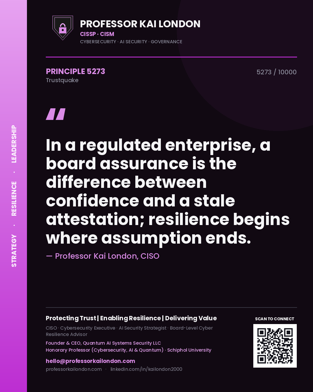 Quote card by Professor Kai London reading 'In a regulated enterprise, a board assurance is the difference between confidence and a stale attestation; resilience begins where assumption ends.'. From the book Trustquake.