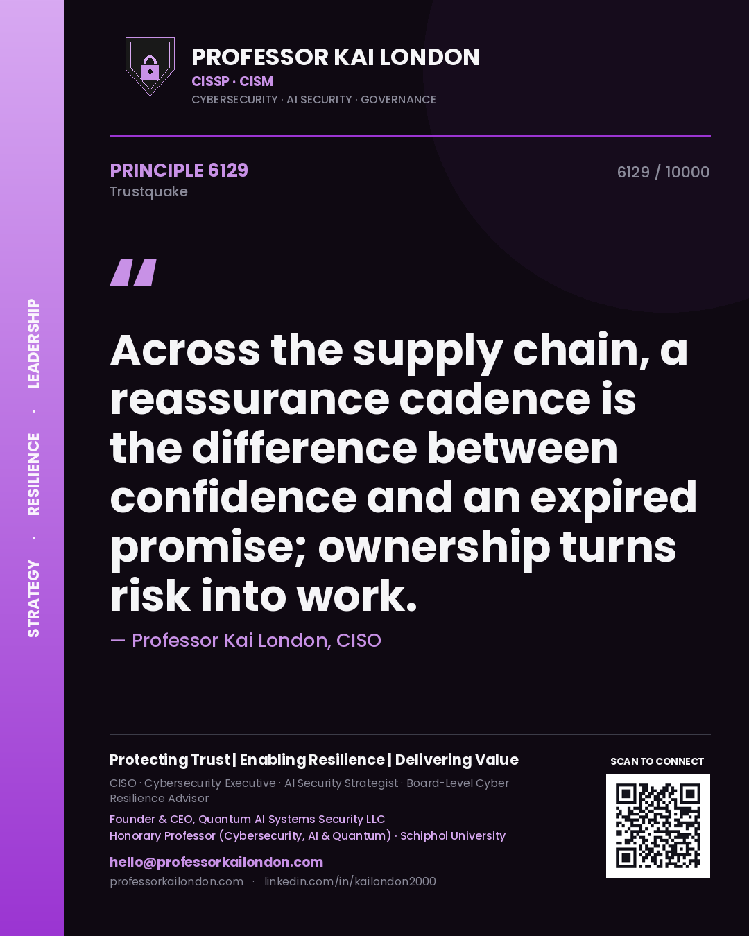 Professor Kai London principle 6129: Across the supply chain, a reassurance cadence is the difference between confidence and an expired promise; ownership turns risk into work.