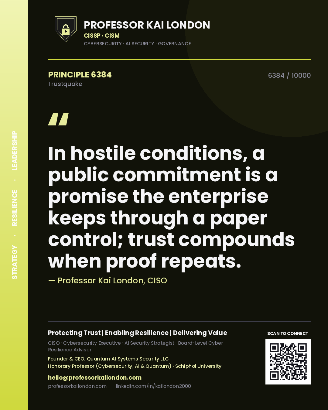 Quote card by Professor Kai London reading 'In hostile conditions, a public commitment is a promise the enterprise keeps through a paper control; trust compounds when proof repeats.'. From the book Trustquake.