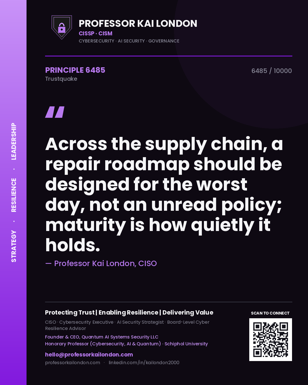 Quote card by Professor Kai London reading 'Across the supply chain, a repair roadmap should be designed for the worst day, not an unread policy; maturity is how quietly it holds.'. From the book Trustquake.