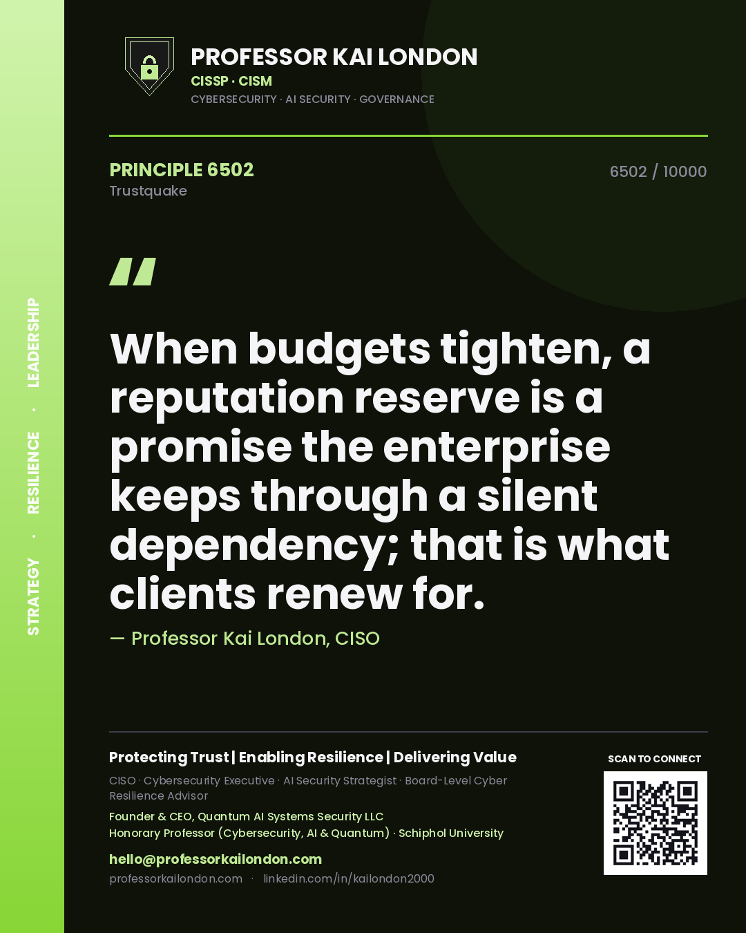 Quote card by Professor Kai London reading 'When budgets tighten, a reputation reserve is a promise the enterprise keeps through a silent dependency; that is what clients renew for.'. From the book Trustquake.