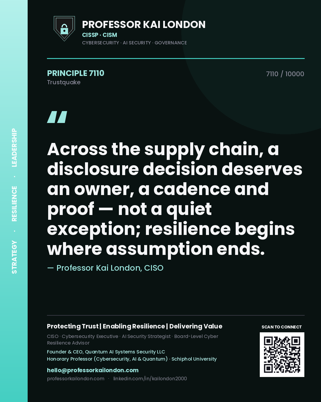 Quote card by Professor Kai London reading 'Across the supply chain, a disclosure decision deserves an owner, a cadence and proof — not a quiet exception; resilience begins where assumption ends.'. From the book Trustquake.