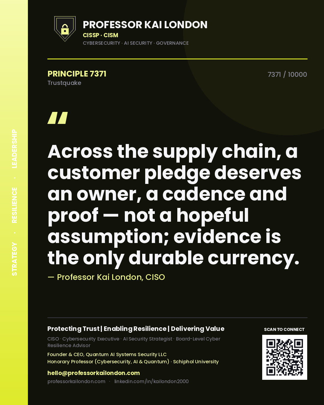 Quote card by Professor Kai London reading 'Across the supply chain, a customer pledge deserves an owner, a cadence and proof — not a hopeful assumption; evidence is the only durable currency.'. From the book Trustquake.
