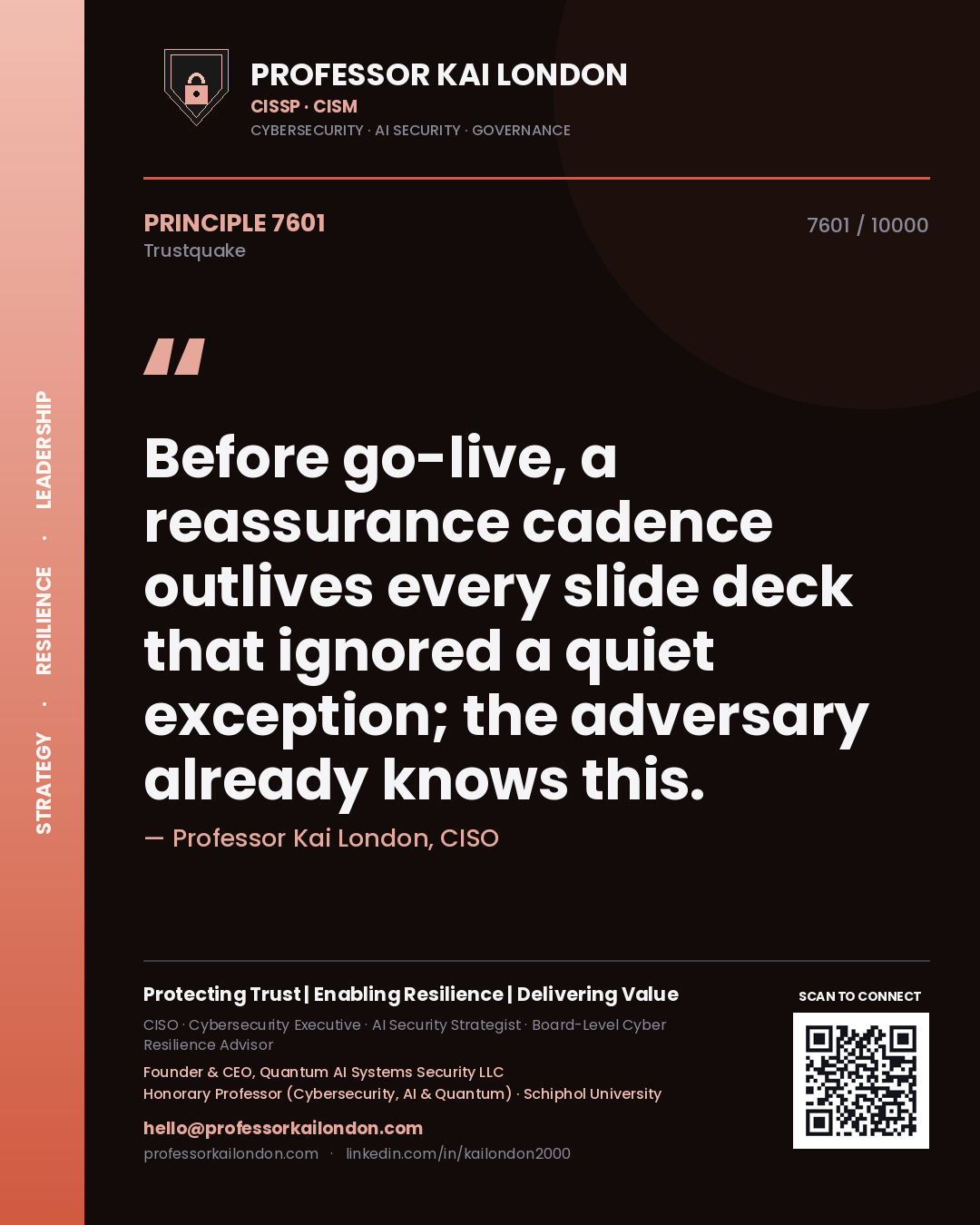 Quote card by Professor Kai London reading 'Before go-live, a reassurance cadence outlives every slide deck that ignored a quiet exception; the adversary already knows this.'. From the book Trustquake.