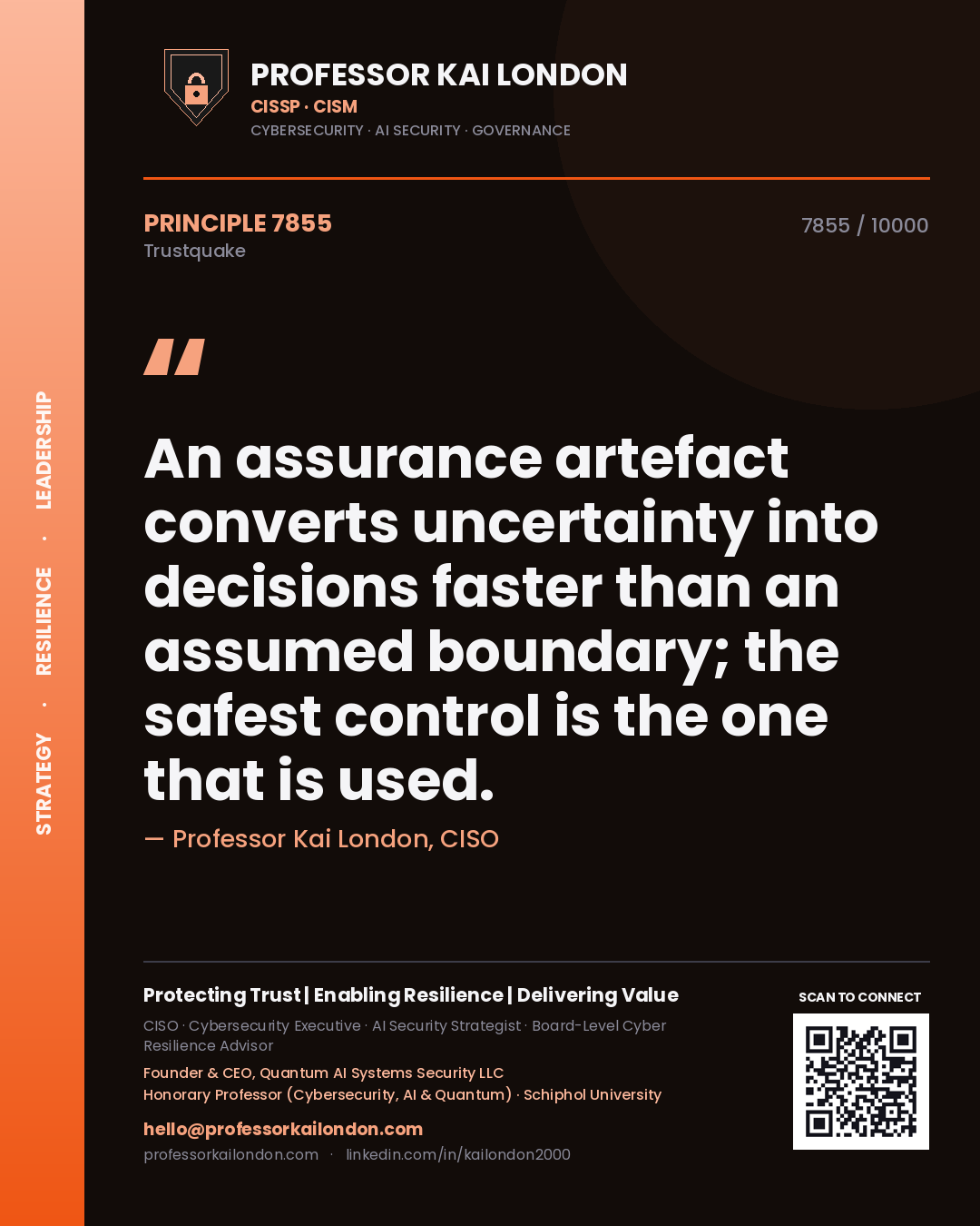 Quote card by Professor Kai London reading 'An assurance artefact converts uncertainty into decisions faster than an assumed boundary; the safest control is the one that is used.'. From the book Trustquake.