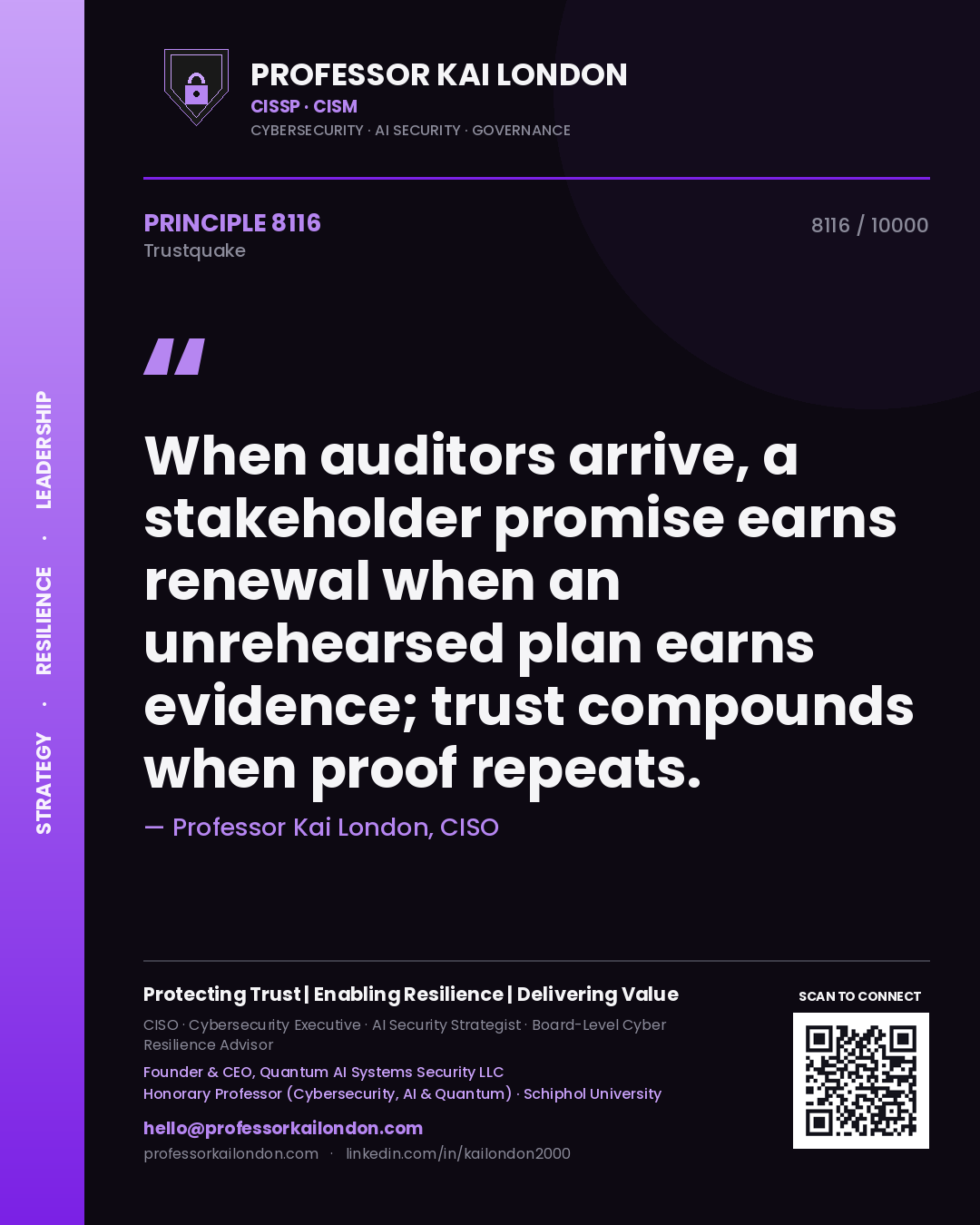 Quote card by Professor Kai London reading 'When auditors arrive, a stakeholder promise earns renewal when an unrehearsed plan earns evidence; trust compounds when proof repeats.'. From the book Trustquake.