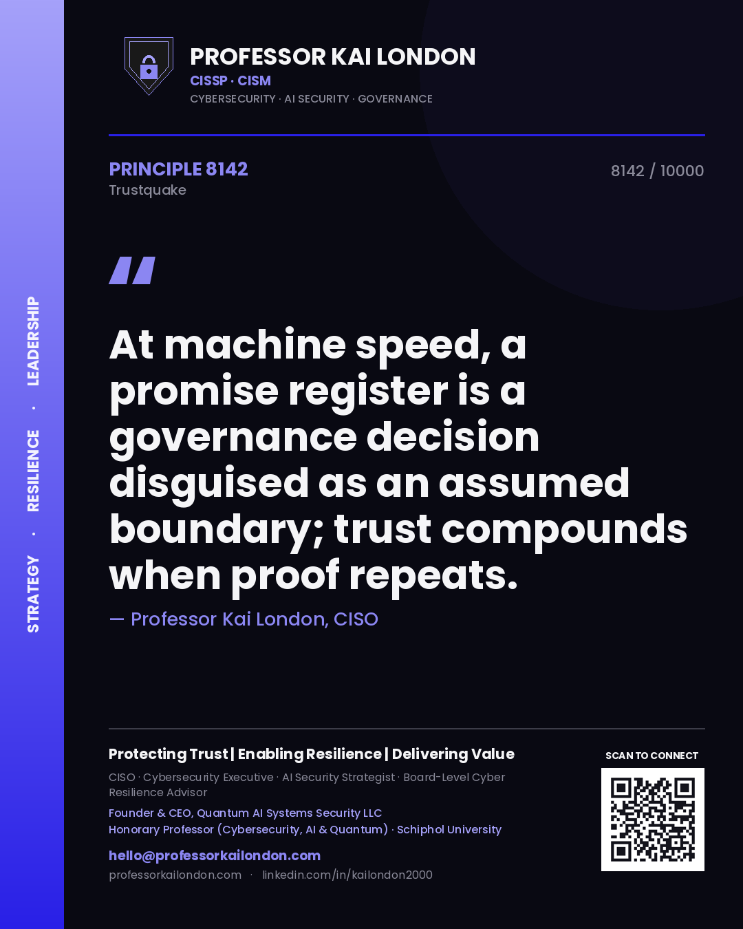 Quote card by Professor Kai London reading 'At machine speed, a promise register is a governance decision disguised as an assumed boundary; trust compounds when proof repeats.'. From the book Trustquake.