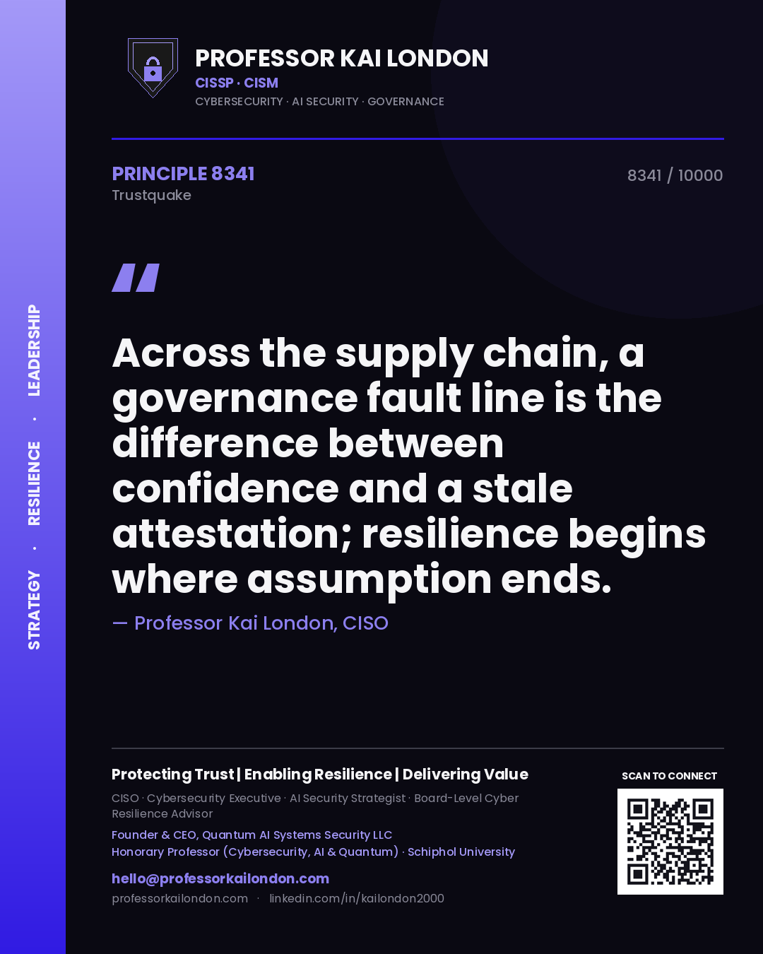 Quote card by Professor Kai London reading 'Across the supply chain, a governance fault line is the difference between confidence and a stale attestation; resilience begins where assumption ends.'. From the book Trustquake.