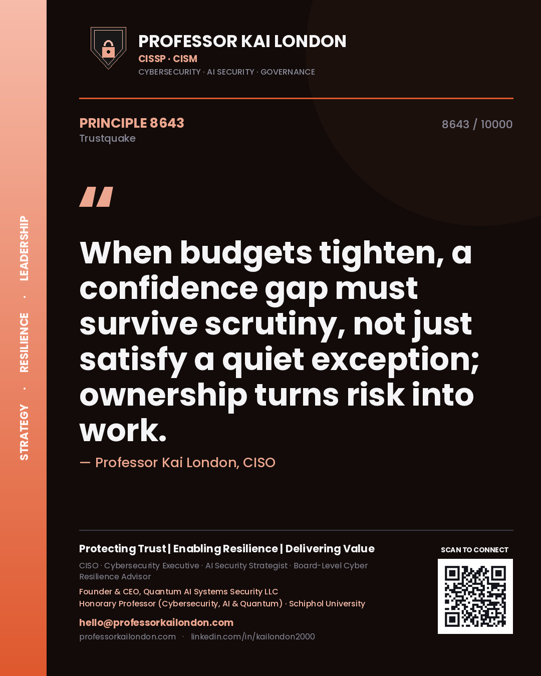 Quote card by Professor Kai London reading 'When budgets tighten, a confidence gap must survive scrutiny, not just satisfy a quiet exception; ownership turns risk into work.'. From the book Trustquake.