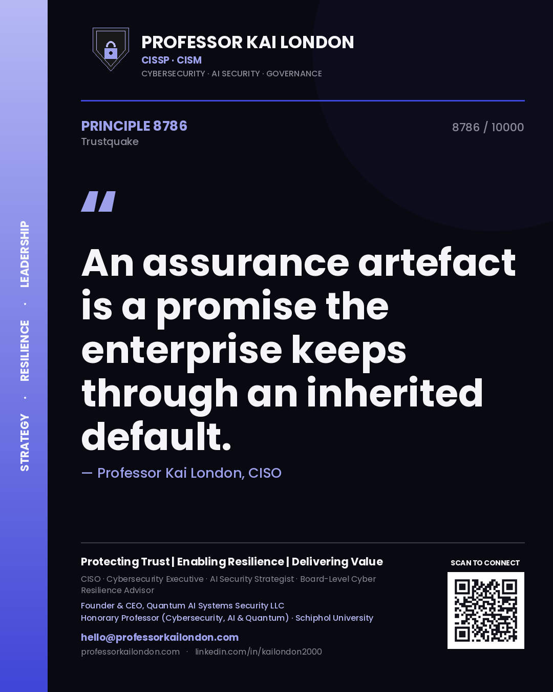 Quote card by Professor Kai London reading 'An assurance artefact is a promise the enterprise keeps through an inherited default.'. From the book Trustquake.