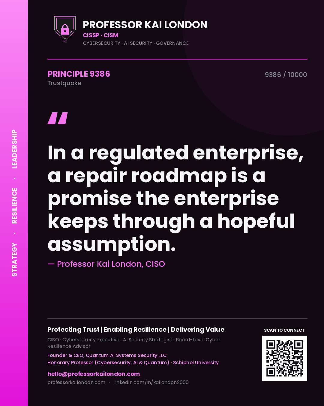 Quote card by Professor Kai London reading 'In a regulated enterprise, a repair roadmap is a promise the enterprise keeps through a hopeful assumption.'. From the book Trustquake.