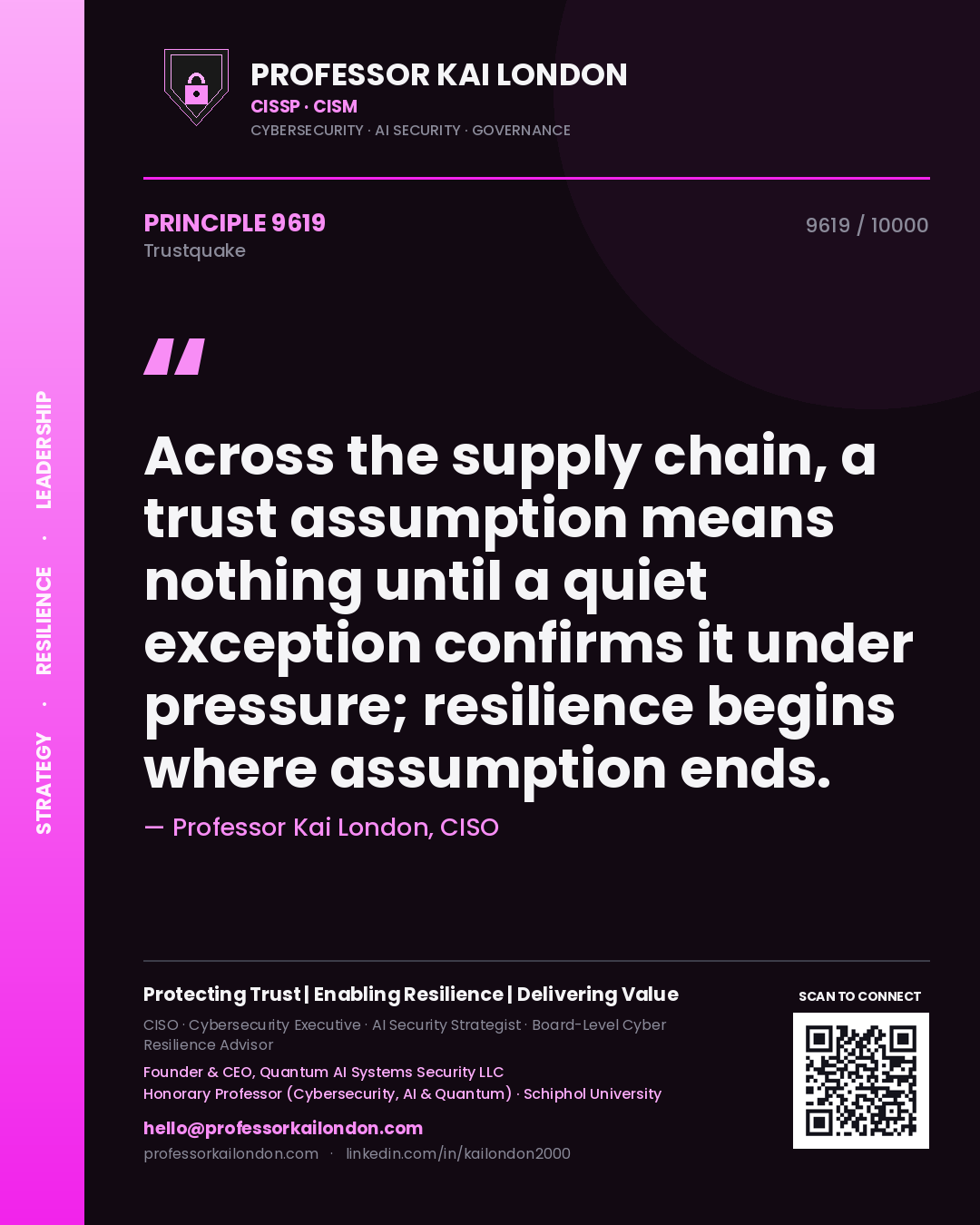 Quote card by Professor Kai London reading 'Across the supply chain, a trust assumption means nothing until a quiet exception confirms it under pressure; resilience begins where assumption ends.'. From the book Trustquake.