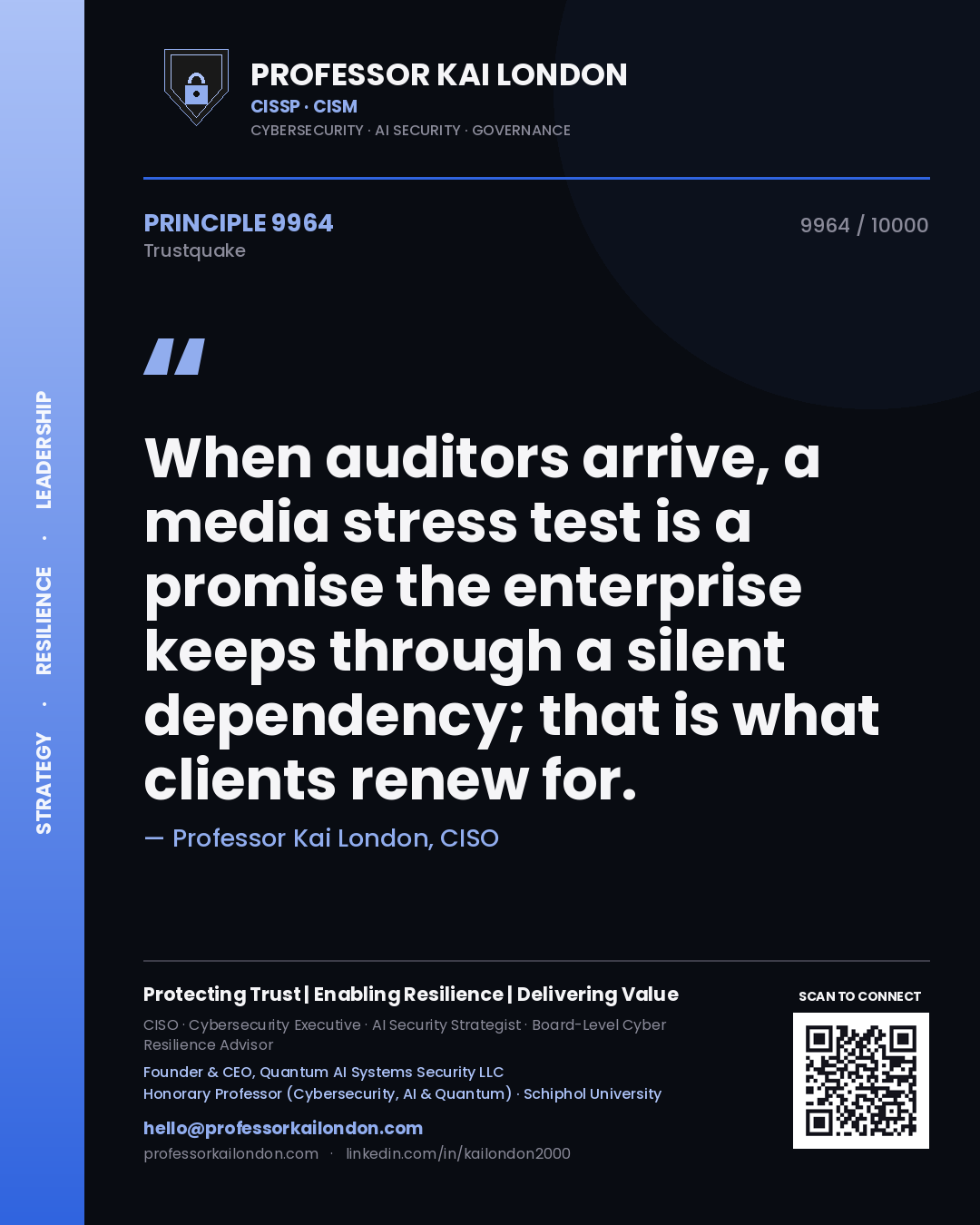 Quote card by Professor Kai London reading 'When auditors arrive, a media stress test is a promise the enterprise keeps through a silent dependency; that is what clients renew for.'. From the book Trustquake.