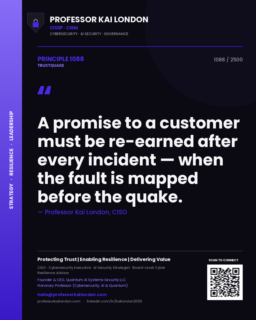 Quote card by Professor Kai London reading 'A promise to a customer must be re-earned after every incident — when the fault is mapped before the quake.'. From the book Trustquake.