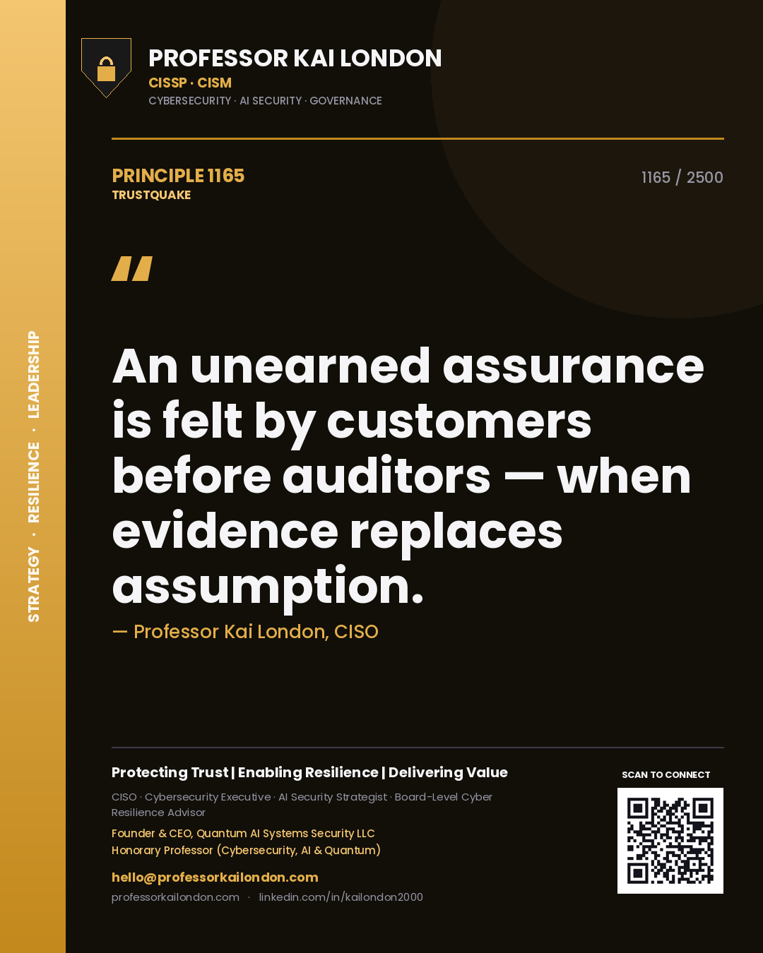 Quote card by Professor Kai London reading 'An unearned assurance is felt by customers before auditors — when evidence replaces assumption.'. From the book Trustquake.