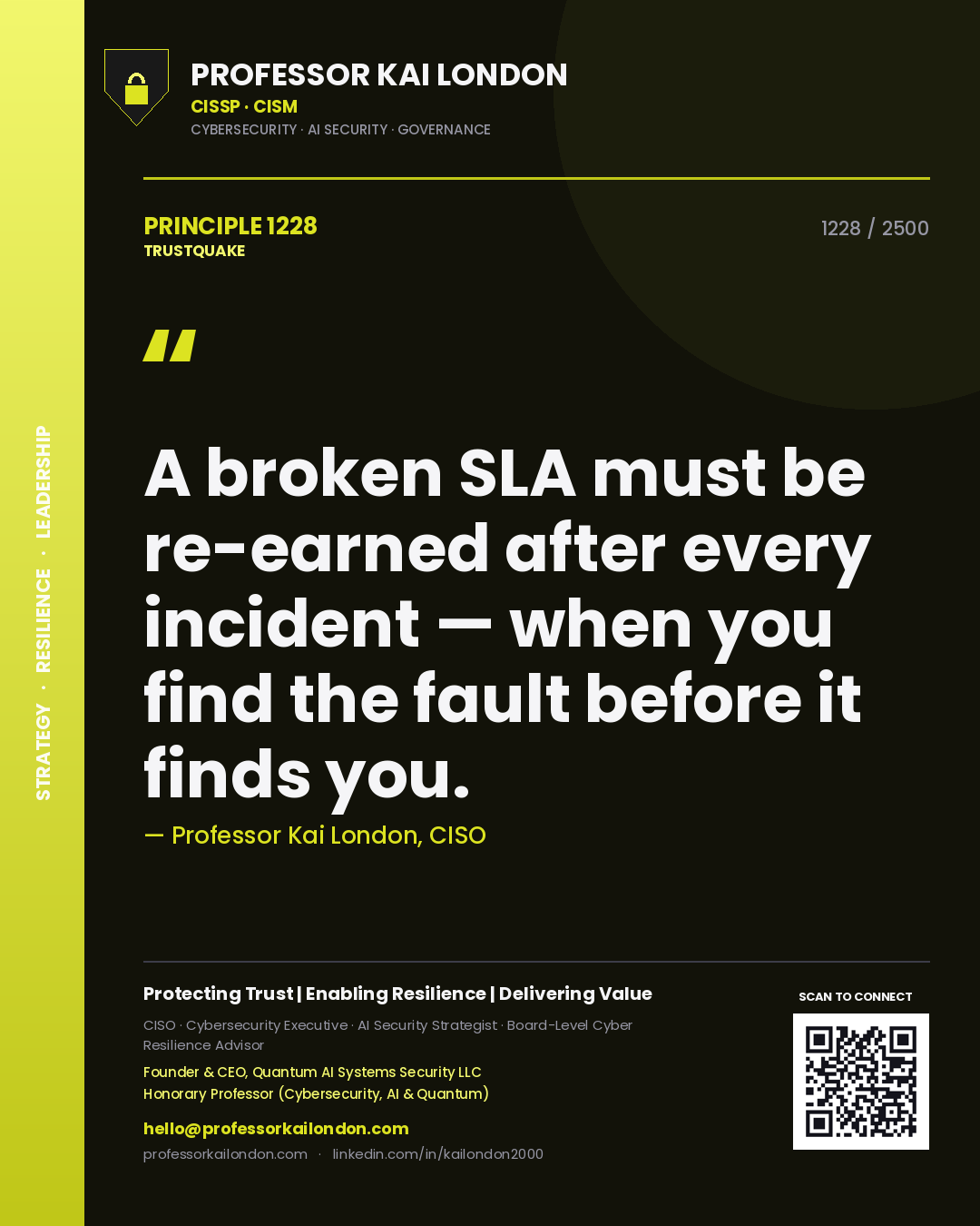 Quote card by Professor Kai London reading 'A broken SLA must be re-earned after every incident — when you find the fault before it finds you.'. From the book Trustquake.