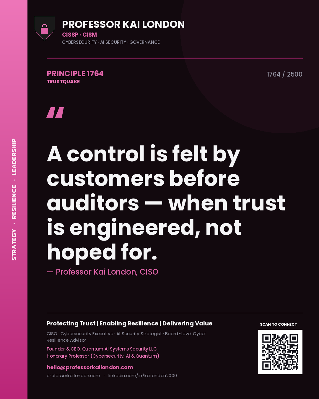 Quote card by Professor Kai London reading 'A control is felt by customers before auditors — when trust is engineered, not hoped for.'. From the book Trustquake.
