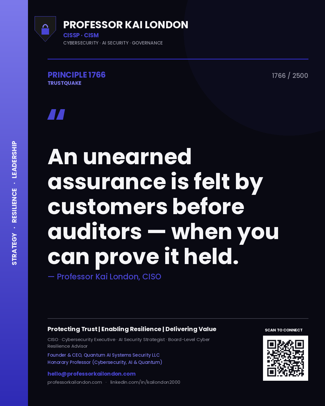 Quote card by Professor Kai London reading 'An unearned assurance is felt by customers before auditors — when you can prove it held.'. From the book Trustquake.